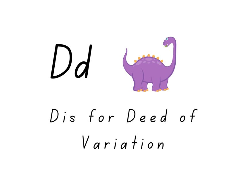 D is for Deed of Variation (DoV)
